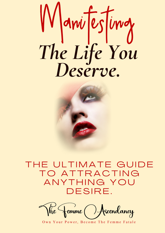 MANIFESTING THE LIFE YOU DESERVE - The Ultimate Guide To Attracting Anything You Desire