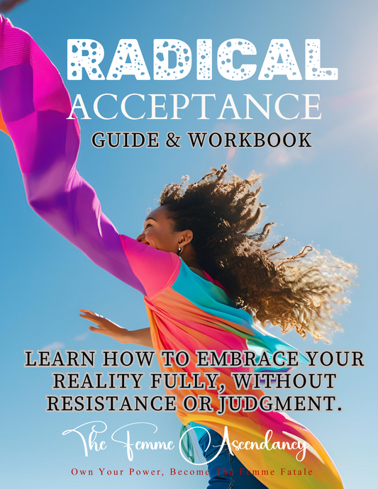 RADICAL ACCEPTANCE: The Path To Peace And Self-Compassion